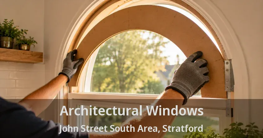 Architectural Windows John Street South Area, Stratford - ON