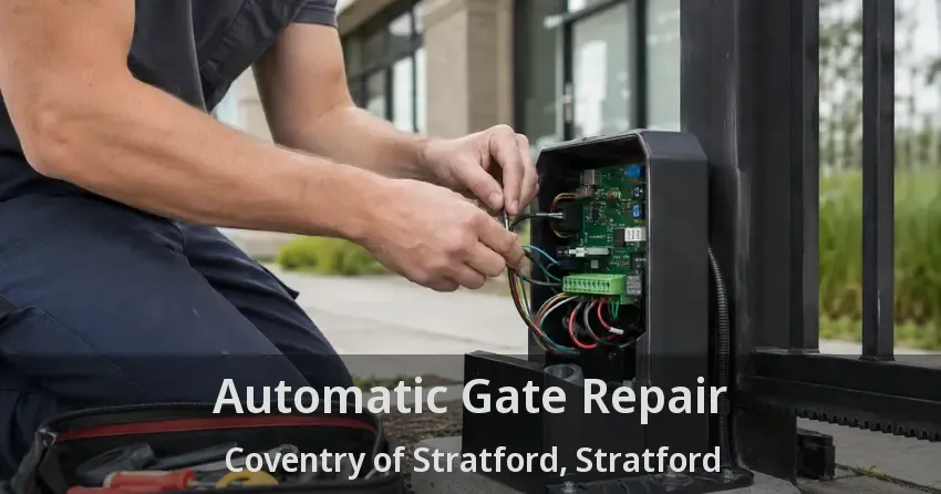 Automatic Gate Repair Coventry of Stratford, Stratford - ON