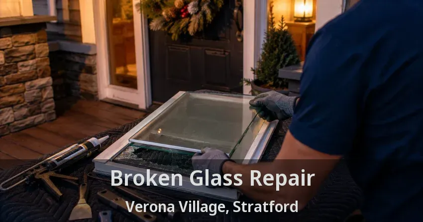 Broken Glass Repair Verona Village, Stratford - ON