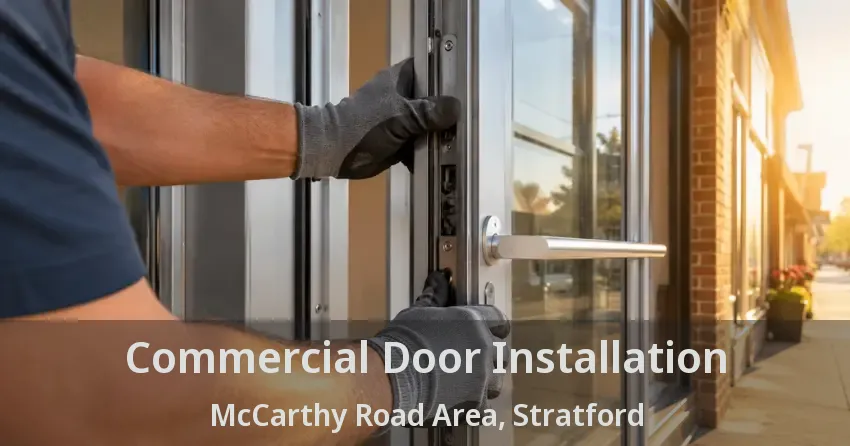 Commercial Door Installation McCarthy Road Area, Stratford - ON