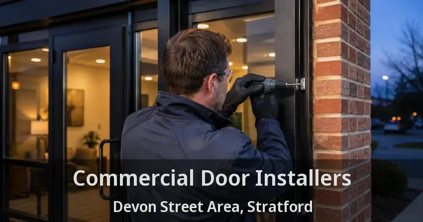 Commercial Door Installers Devon Street Area, Stratford - ON