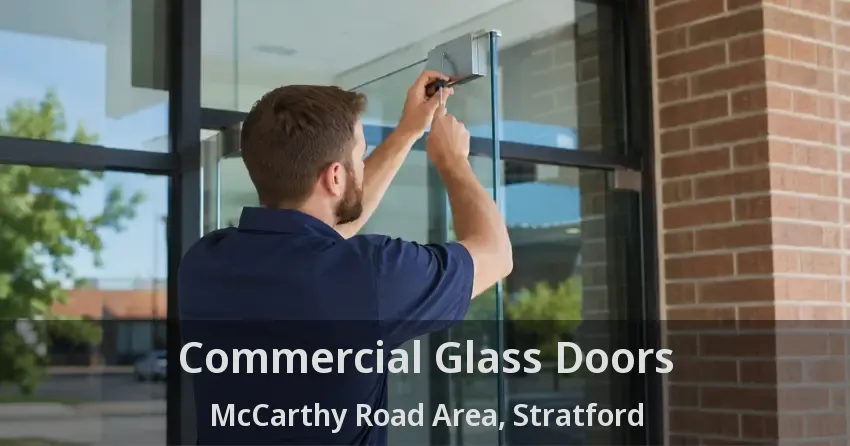 Commercial Glass Doors McCarthy Road Area, Stratford - ON