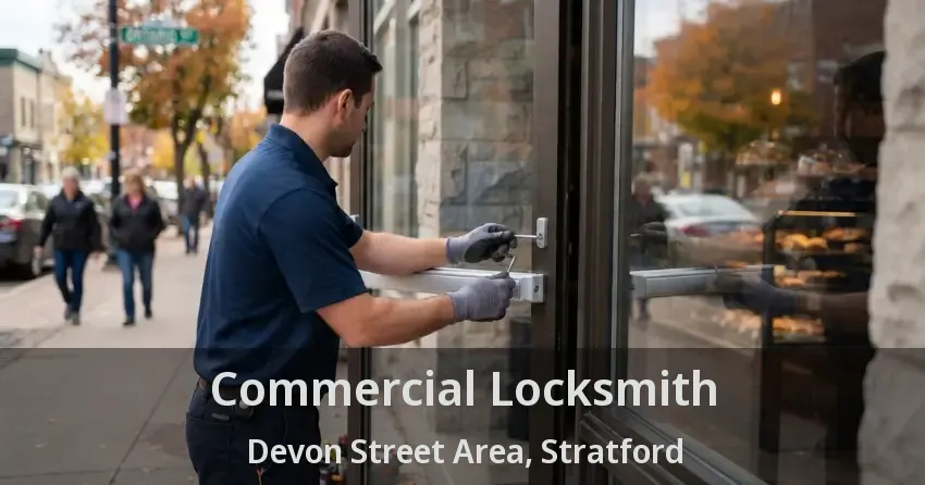 Commercial Locksmith Devon Street Area, Stratford - ON