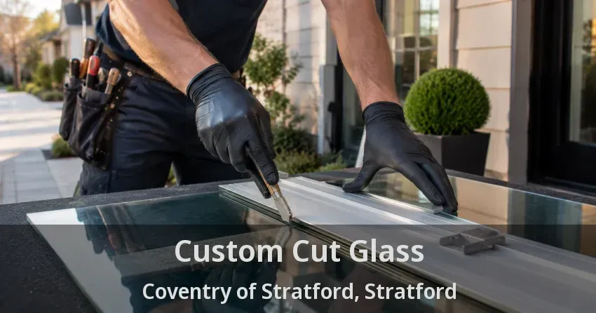 Custom Cut Glass Coventry of Stratford, Stratford - ON