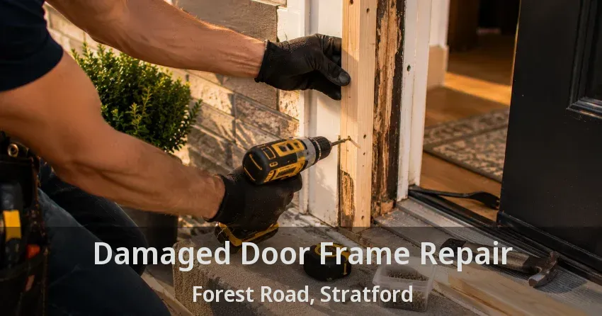 Damaged Door Frame Repair Forest Road, Stratford - ON