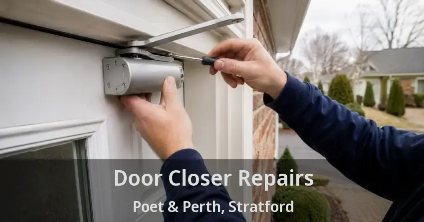 Door Closer Repairs Poet & Perth, Stratford - ON
