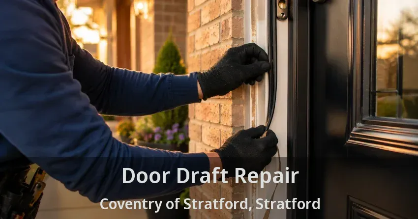 Door Draft Repair Coventry of Stratford, Stratford - ON