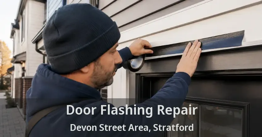 Door Flashing Repair Devon Street Area, Stratford - ON
