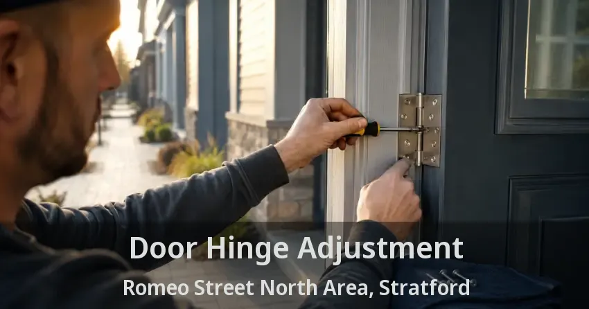 Door Hinge Adjustment Romeo Street North Area, Stratford - ON