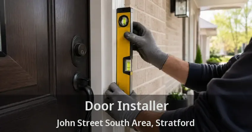 Door Installer John Street South Area, Stratford - ON