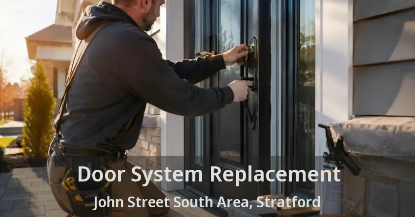 Door System Replacement John Street South Area, Stratford - ON