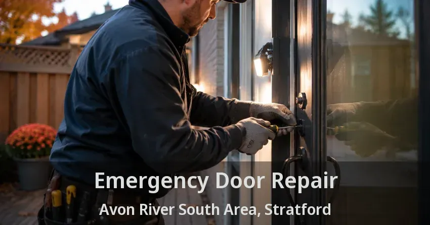 Emergency Door Repair Avon River South Area, Stratford - ON