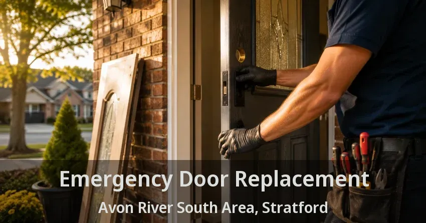 Emergency Door Replacement Avon River South Area, Stratford - ON