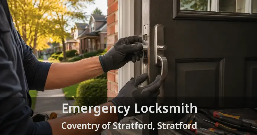 Emergency Locksmith Coventry of Stratford, Stratford - ON