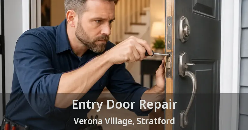 Entry Door Repair Verona Village, Stratford - ON