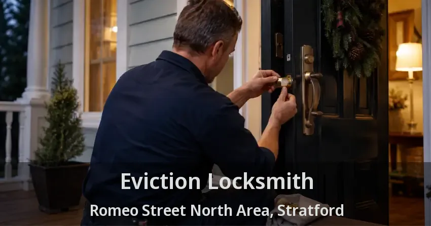Eviction Locksmith Romeo Street North Area, Stratford - ON