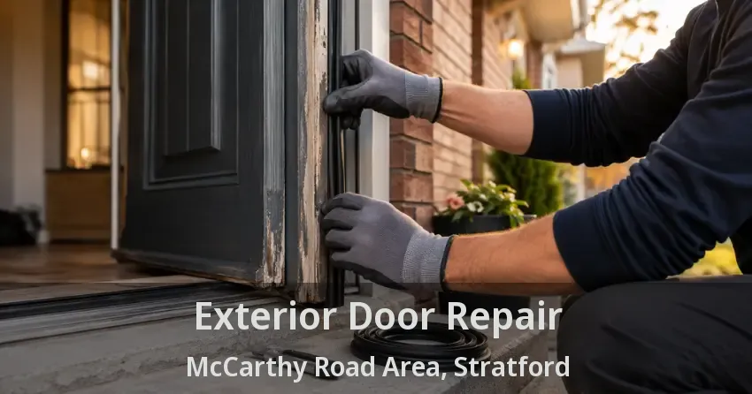 Exterior Door Repair McCarthy Road Area, Stratford - ON