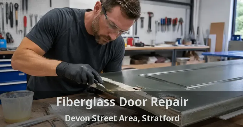 Fiberglass Door Repair Devon Street Area, Stratford - ON
