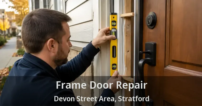 Frame Door Repair Devon Street Area, Stratford - ON
