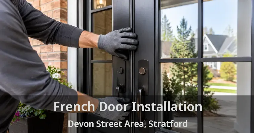 French Door Installation Devon Street Area, Stratford - ON