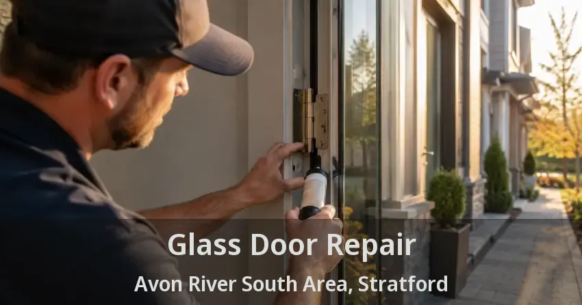 Glass Door Repair Avon River South Area, Stratford - ON