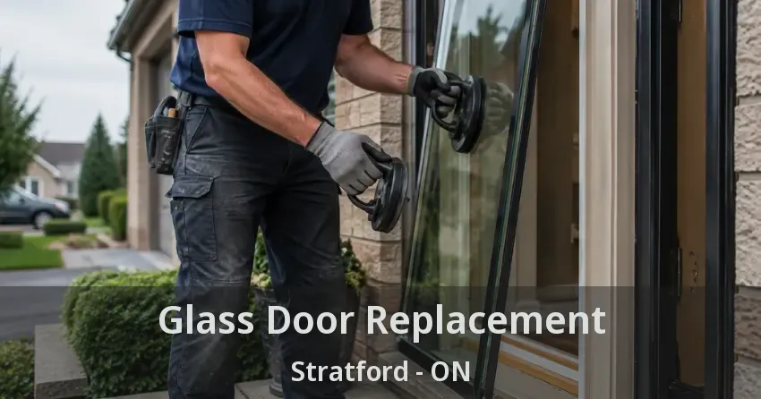 Glass Door Replacement Stratford - ON