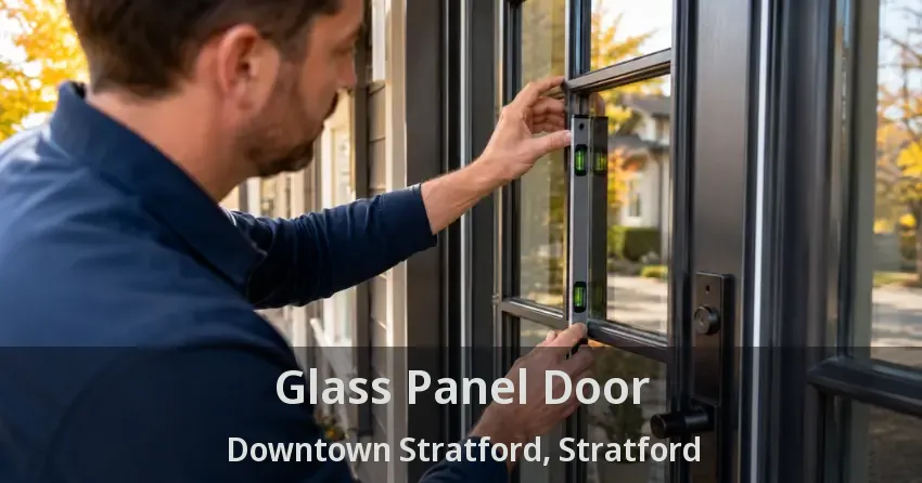Glass Panel Door Downtown Stratford, Stratford - ON