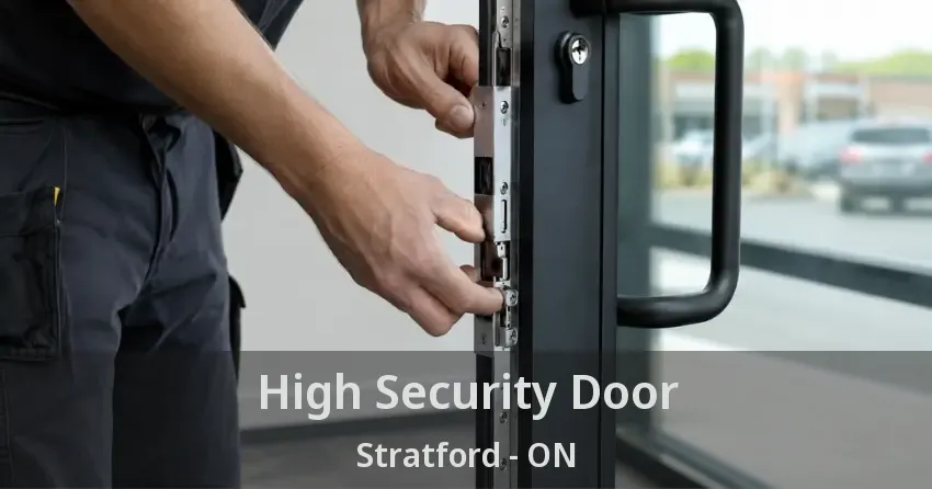 High Security Door Stratford - ON