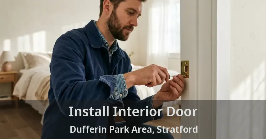 Install Interior Door Dufferin Park Area, Stratford - ON