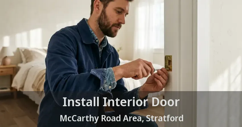 Install Interior Door McCarthy Road Area, Stratford - ON
