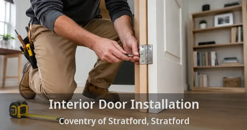 Interior Door Installation Coventry of Stratford, Stratford - ON