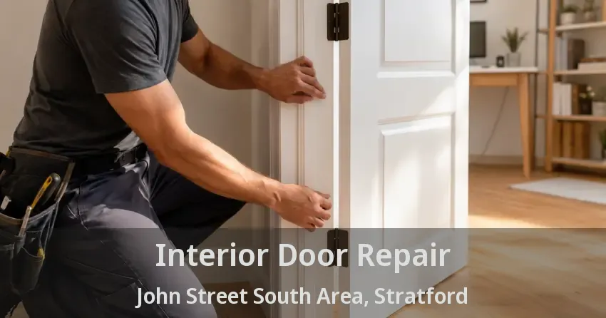Interior Door Repair John Street South Area, Stratford - ON