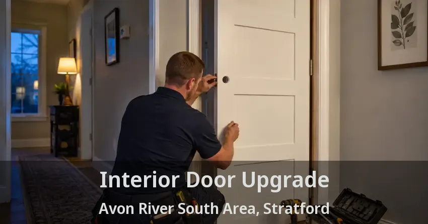 Interior Door Upgrade Avon River South Area, Stratford - ON