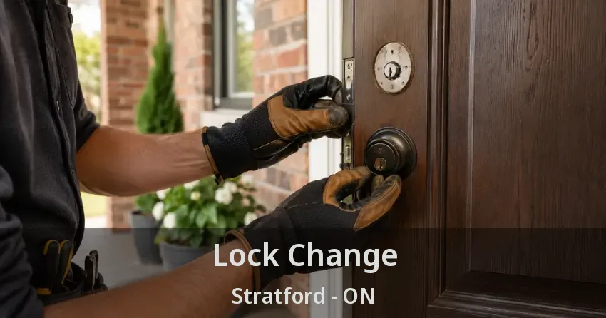 Lock Change Stratford - ON