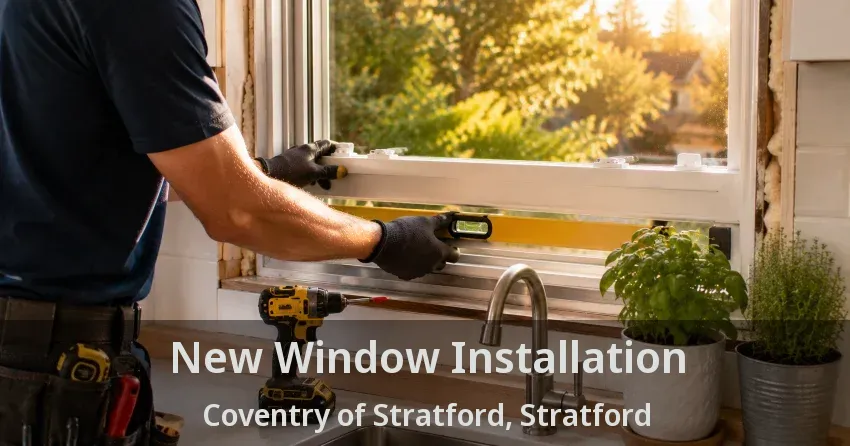 New Window Installation Coventry of Stratford, Stratford - ON