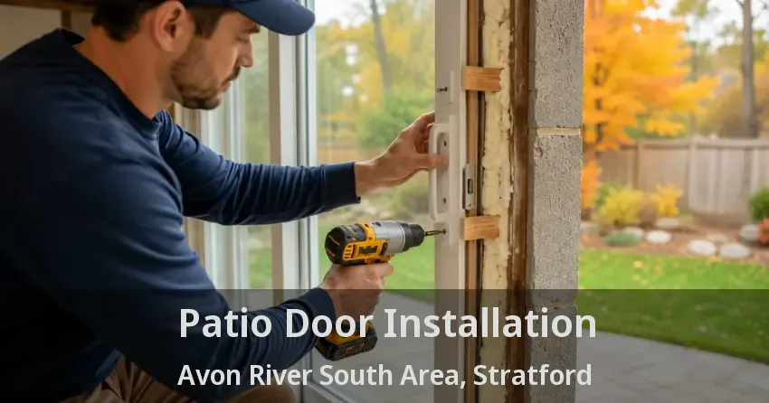 Patio Door Installation Avon River South Area, Stratford - ON
