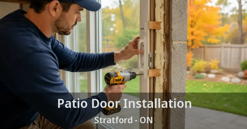Patio Door Installation Stratford - ON