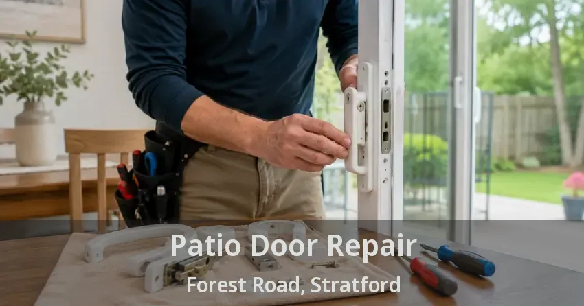 Patio Door Repair Forest Road, Stratford - ON