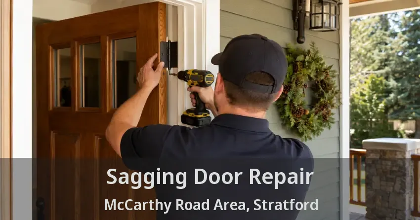 Sagging Door Repair McCarthy Road Area, Stratford - ON