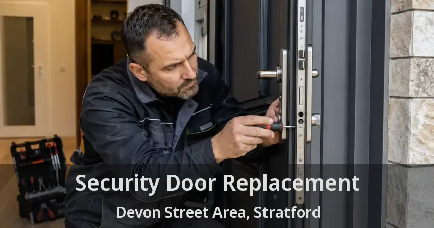 Security Door Replacement Devon Street Area, Stratford - ON