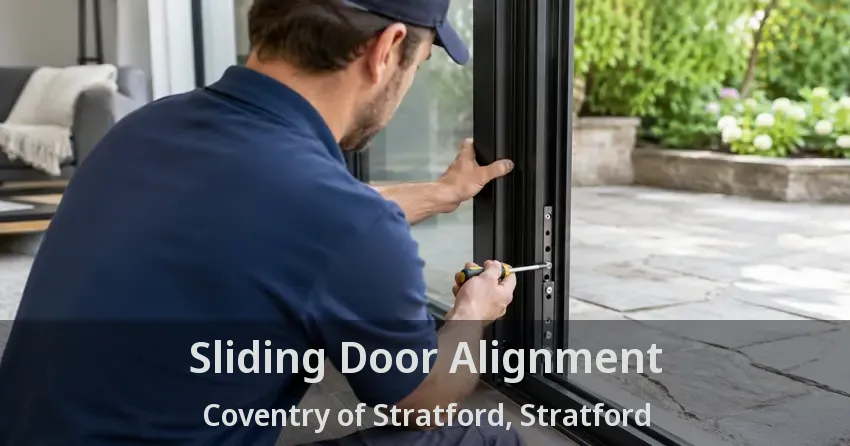 Sliding Door Alignment Coventry of Stratford, Stratford - ON