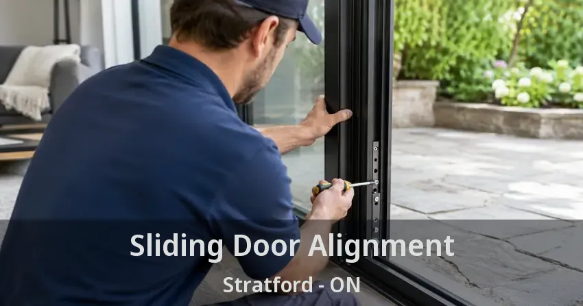 Sliding Door Alignment Stratford - ON