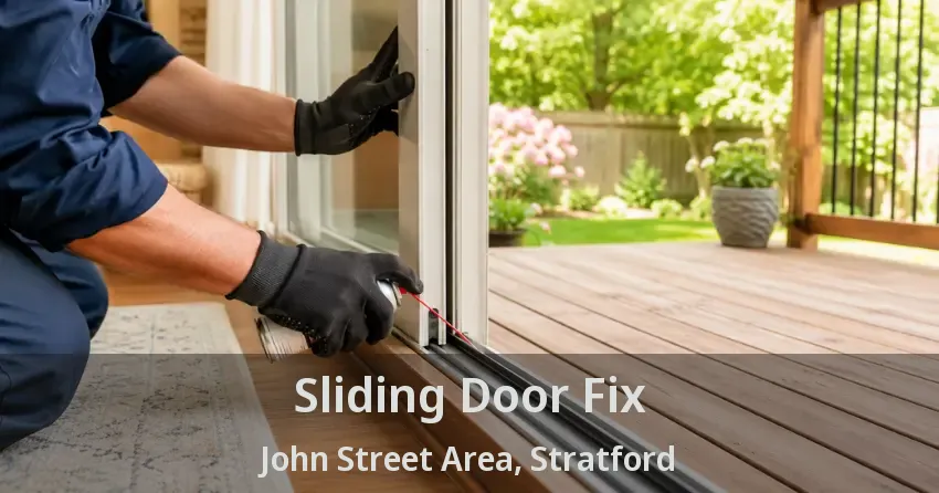 Sliding Door Fix John Street Area, Stratford - ON
