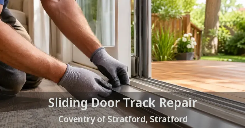 Sliding Door Track Repair Coventry of Stratford, Stratford - ON