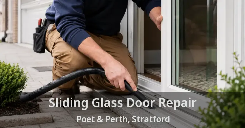 Sliding Glass Door Repair Poet & Perth, Stratford - ON