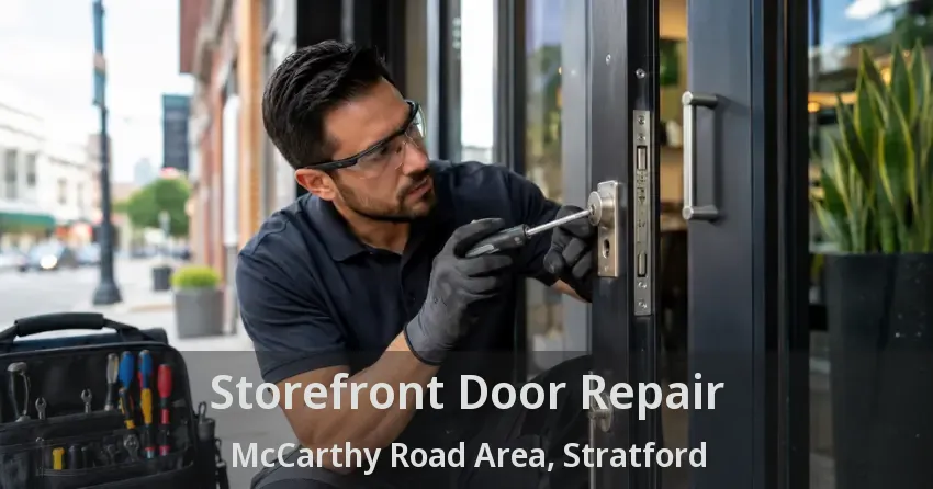 Storefront Door Repair McCarthy Road Area, Stratford - ON Storefront Door Repair McCarthy Road Area, Stratford - ON