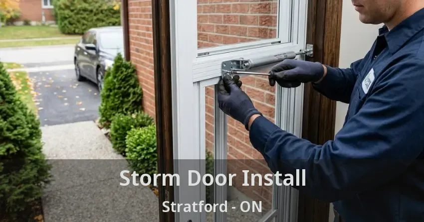 Storm Door Install Stratford - ON