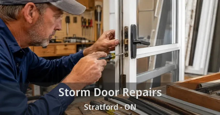 Storm Door Repairs Stratford - ON