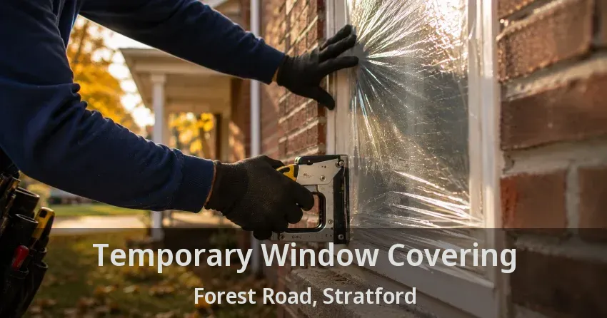 Temporary Window Covering Forest Road, Stratford - ON