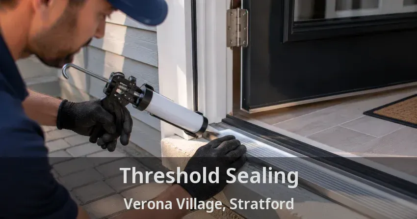 Threshold Sealing Verona Village, Stratford - ON